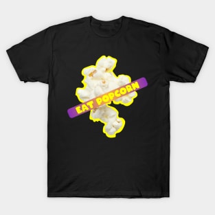 Eat Popcorn T-Shirt